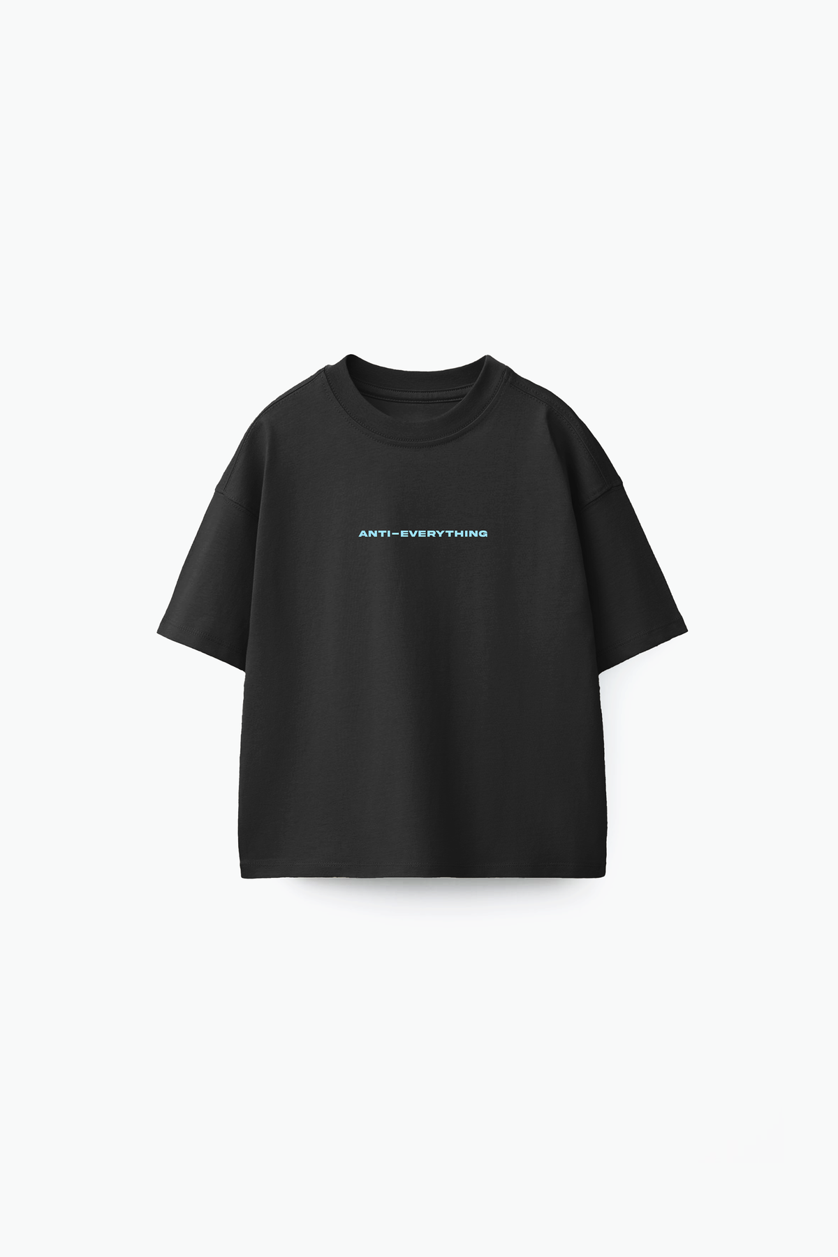 Anti Everything Tee (front)